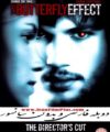 فیلم اثر پروانه‌ای The Butterfly Effect